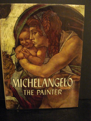 Michelangelo, the painter.