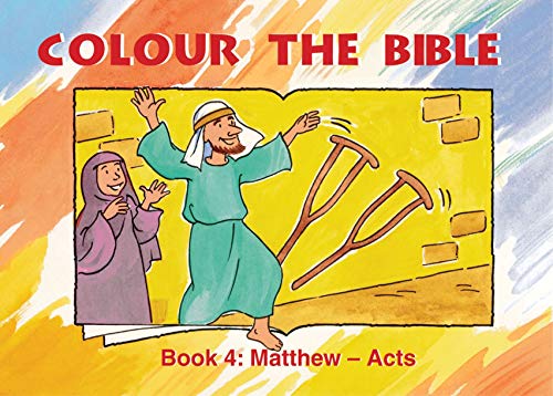 Colour the Bible: Book 4, Matthew-Acts (Bible Art) by Carine MacKenzie