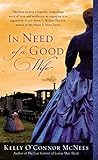 In Need of a Good Wife by Kelly O'Connor McNees