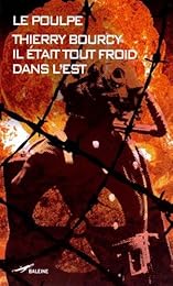 Il était tout froid dans l'Est