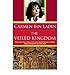 [The Veiled Kingdom] [Author: Bin Ladin, Carmen] [December, 2006] by Carmen Bin Ladin