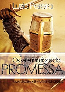 Livro Os Sete Inimigos da Promessa: Uma jornada com deus