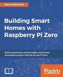 Building Smart Homes with Raspberry Pi Zero-finelybook