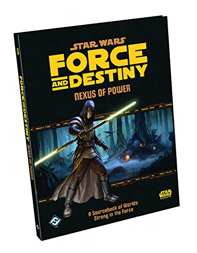 Star Wars: Force and Destiny - Nexus of Power