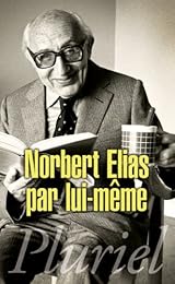 Norbert Elias par lui-même