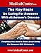 The Key Facts on Caring For Someone With Alzheimer's Disease by Patrick W. Nee