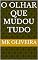 Livro O Olhar Que Mudou Tudo