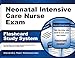 Neonatal Intensive Care Nurse Exam Flashcard Study System: Neonatal Nurse Test Practice Questions & Review for the Neonatal Intensive Care Nurse Exam