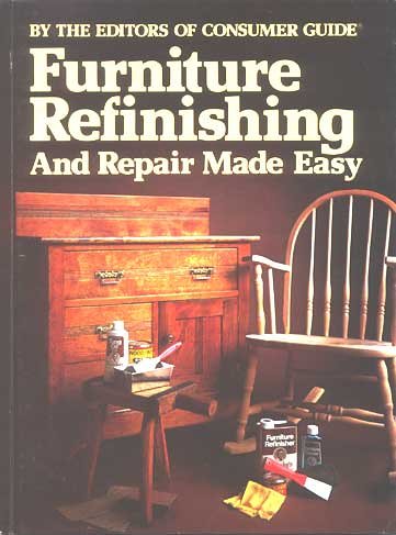 Furniture Refinishing and Repair Made Easy 0881763306 Book Cover