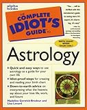 Complete Idiot's Guide to Astrology (The Complete Idiot's Guide) by Madeline Gerwick-Brodeur, Lisa Lenard