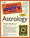 Complete Idiot's Guide to Astrology (The Complete Idiot's Guide) by Madeline Gerwick-Brodeur, Lisa Lenard