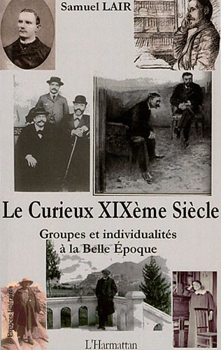 Le  curieux XIXème siècle