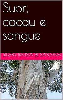 Livro Suor, cacau e sangue