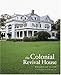 The Colonial Revival House by