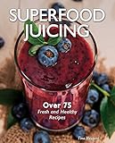 Superfood Juicing by