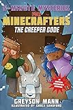 The Creeper Code: 5-Minute Mysteries for Minecrafters (5-Minute Stories for Minecrafters) by 
