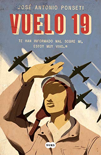 El vuelo 19 / Flight 19 (Spanish Edition) by Jose Antonio Ponseti