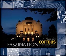 Faszination Cottbus Ein Bilderbuch Mit Trefflich Schonen Beschreibungen In Deutsch Und Englisch Amazon De Klaber Thomas Schatte Hartmut Bucher