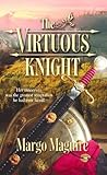 Front cover for the book The Virtuous Knight by Margo Maguire