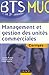 Management et gestion des unités commeciales BTS MUC 1e et 2e années (French Edition) by