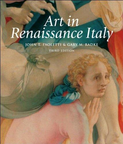 Art in Renaissance Italy (text only) 3rd (Third) edition by J. T. Paoletti,G. M. Radke - //coolthings.us