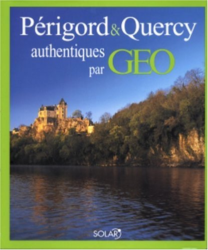Périgord & Quercy authentiques