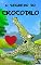 Livro O segredo do crocodilo: Um educativo conto infantil para crianças com o qual potencializar a autoestima