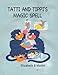 Tatti And Tippi's Magic Spells