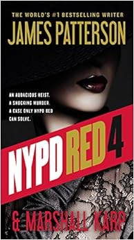 NYPD Red 4, by James Patterson Marshall Karp NYPD Red 4, by James Patterson Marshall Karp