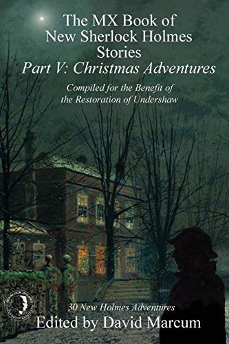 The MX Book of New Sherlock Holmes Stories - Part V: Christmas Adventures by Marcia Wilson