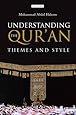 Understanding the Qur'an: Themes and Style