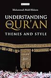 Understanding the Qur'an: Themes and Style
