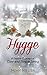 Hygge: A Danish Concept of Cosy and Simple Living