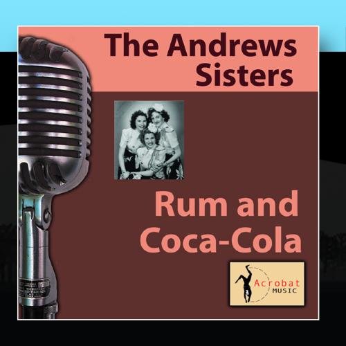 Rum and Coca Cola The Andrews Sisters Amazon.fr Musique