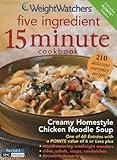 Weight Watchers Five Ingredient 15 Minute Cookbook, 2006 by 