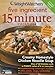 Weight Watchers Five Ingredient 15 Minute Cookbook, 2006 by 