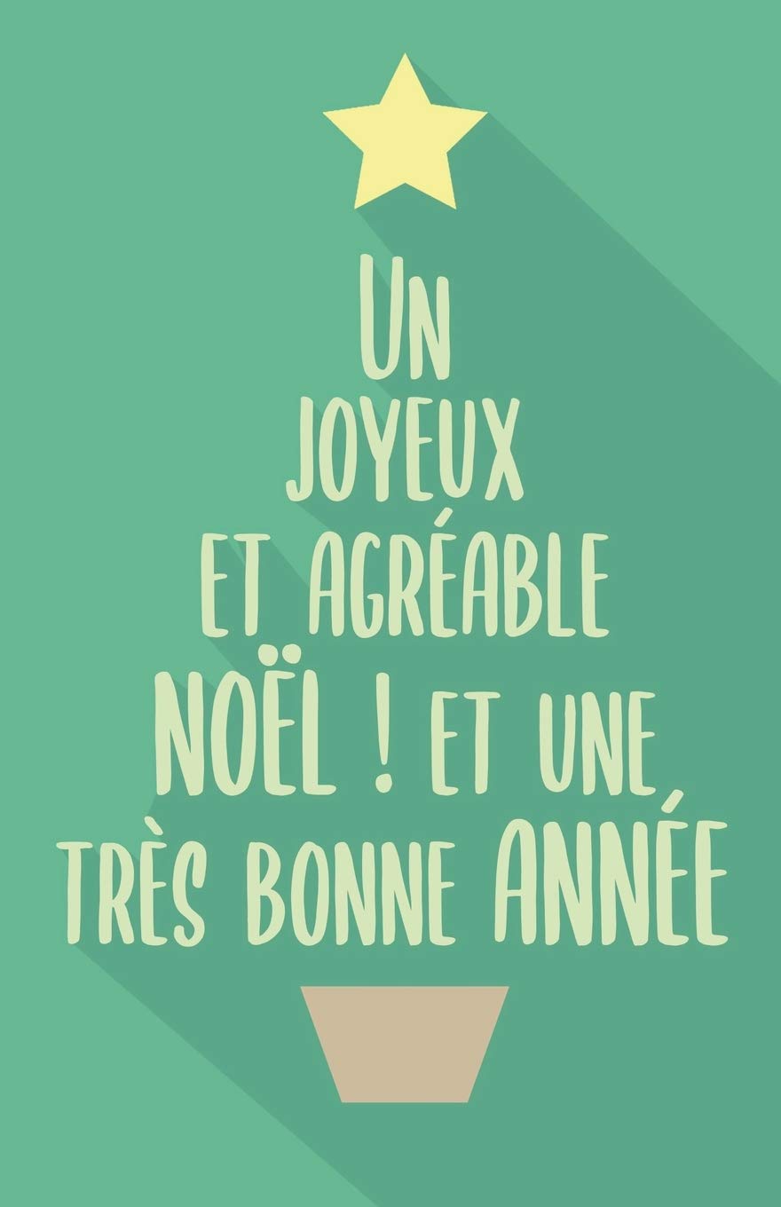 Un Joyeux Et Agreable Noel Et Une Tres Bonne Annee Carnet De Notes Pointilles Cadeau De Noel Sapin De Mots Vert French Edition Editions Carnets Et Festivites Amazon Com Books