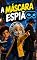 Livro A MÁSCARA ESPIÃ (UNIVERSO DAS DESCOBERTAS)