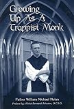 Growing Up as a Trappist Monk