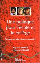 Une  politique pour l'école et le collège