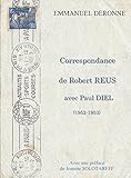 Image de Correspondance de Robert Reus avec Paul Diel (1952-1953): avec une préface de Jeanine Solotareff (Les oeuvres de Robert Reus et leurs dossiers t. 11)