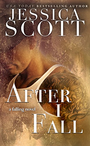 After I Fall: A Falling Novel