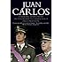 Juan Carlos: Steering Spain from Dictatorship to Democracy
