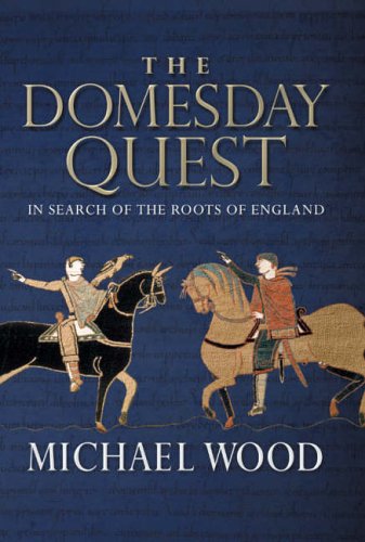 Domesday: A Search for the Roots of England