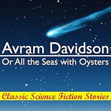 Or All the Seas with Oysters