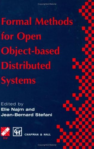 Formal Methods for Open Object-based Distributed Systems: Volume 1 (IFIP Advances in Information and Communication Technology)