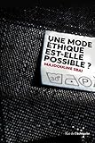 Une mode éthique est-elle possible? by 