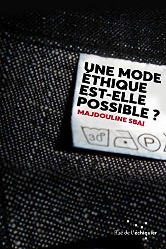Une mode éthique est-elle possible? by 