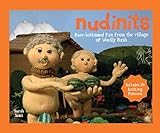 Nudinits: Bare-Bottomed Fun from the Village of Woolly Bush by 