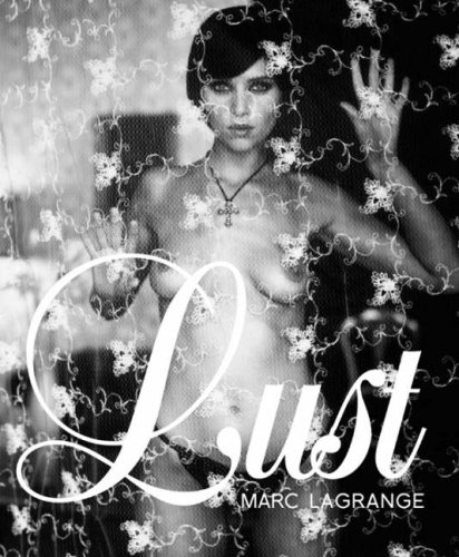 Lust by Marc Lagrange